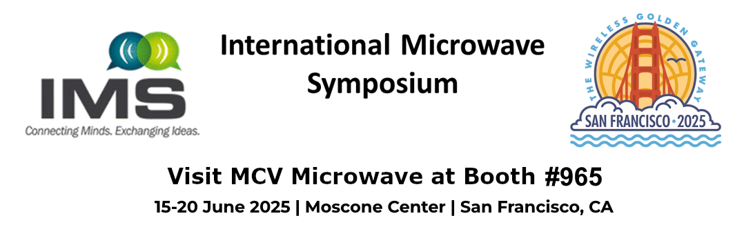 MCV Microwave Booth #965 at IMS 2025