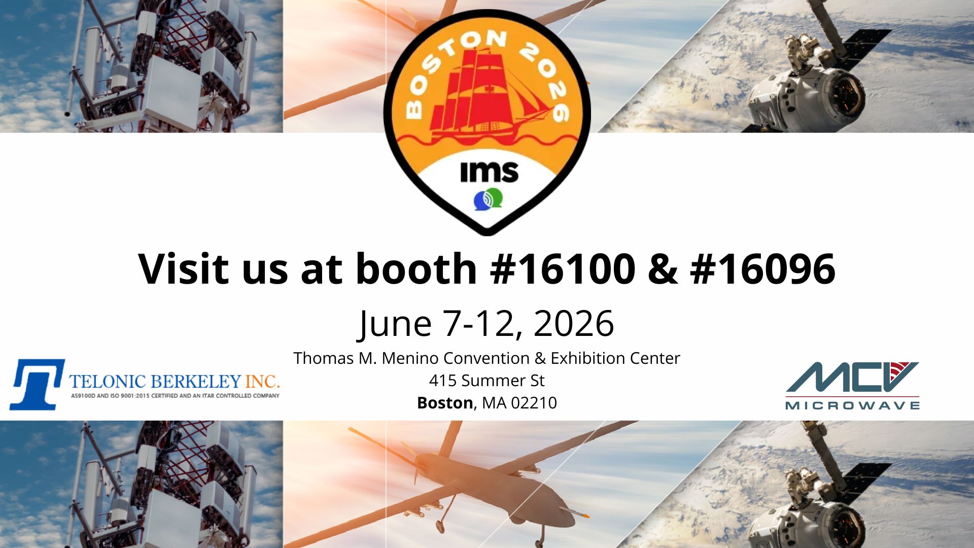 MCV and Telonic at IMS 2026, Booth Numbers 16100 and 16096, from June 7 to 12, 2026 in Boston, MA 02210